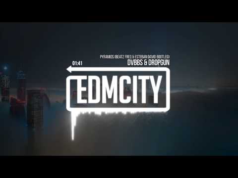 DVBBS & Dropgun - Pyramids (Beatz Freq & Esteban David Bootleg)
