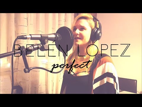 Perfect - Ed Sheeran Cover by Belen Lopez