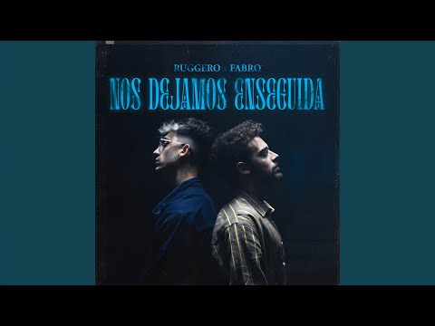 RUGGERO, FABRO - Nos Dejamos Enseguida (8D)