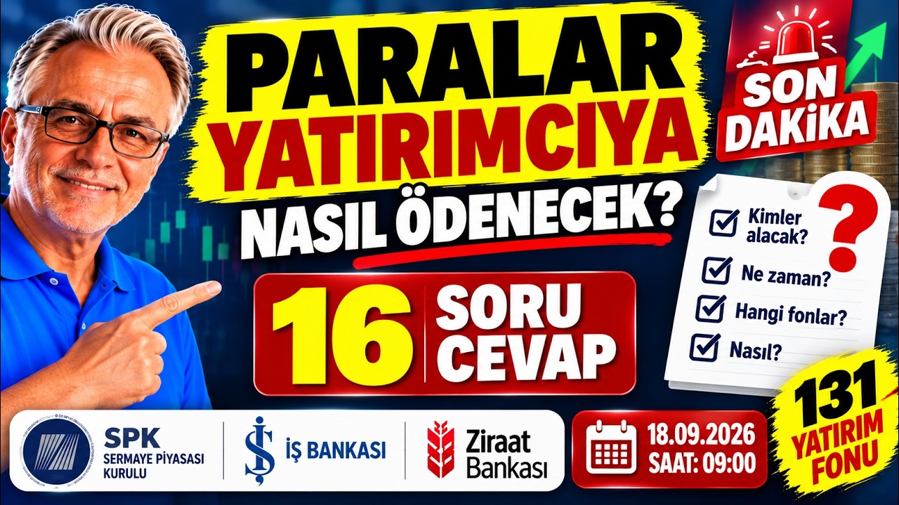 PARALAR YATIRIMCIYA NASIL ÖDENECEK? 131 Yatırım Fonu İçin 16 Soru 16 Cevap!