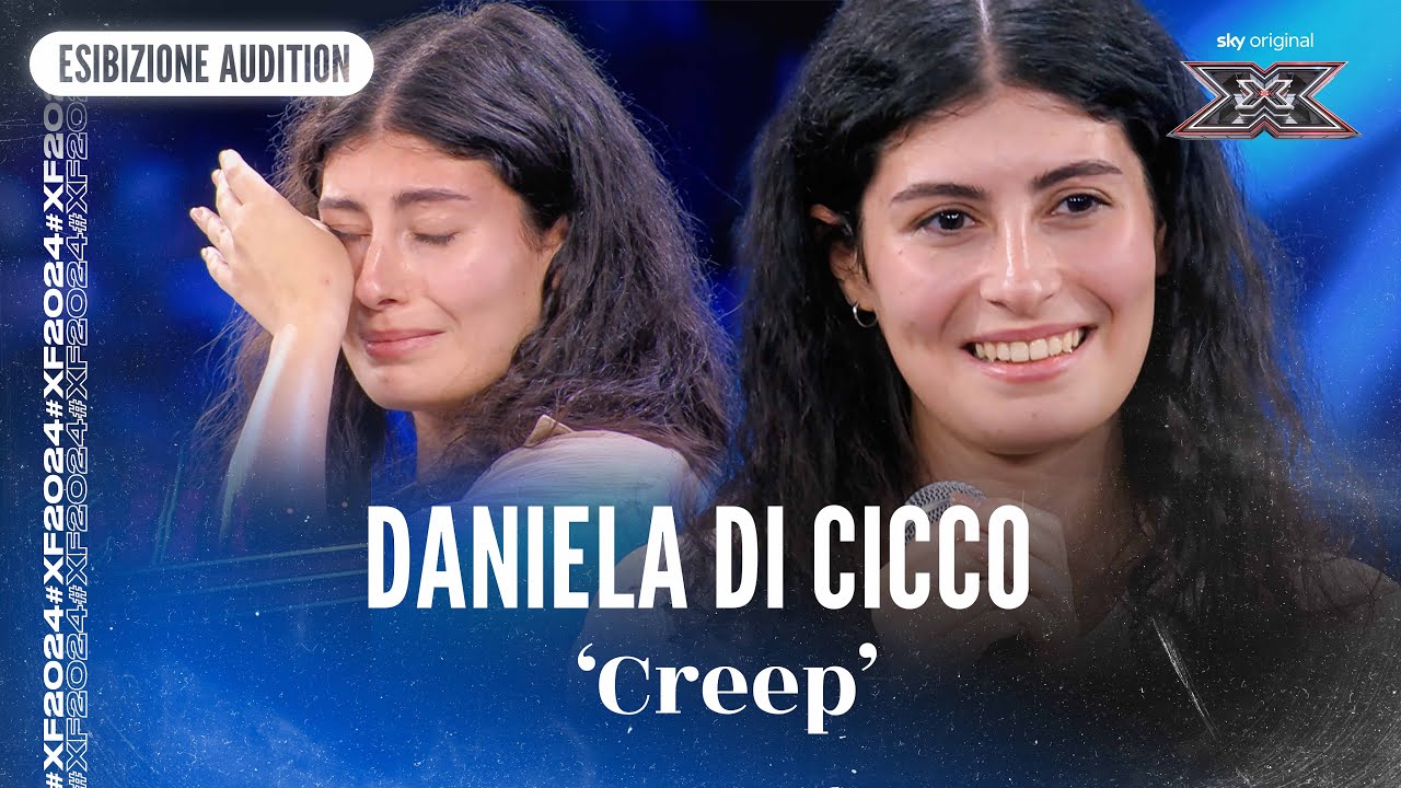 Daniela Di Cicco | 'Creep' | Esibizione Audition | X Factor 2024