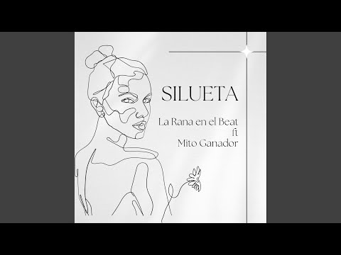 Silueta (feat. Mito Ganador)