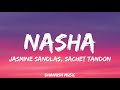 RAID 2 NASHA L LYRICS Jasmine Sandlas Sachet T Jaani Tamanna Bhatia