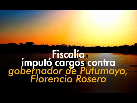 Fiscalía imputó cargos contra gobernador de Putumayo, Florencio Rosero