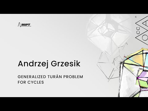 Andrzej Grzesik - "Generalized Turán problem for cycles" | MoCCA'20