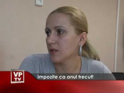 Impozite ca anul trecut!