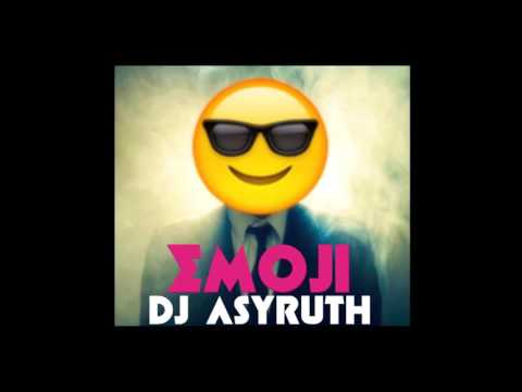 DJ Asyruth - Emoji