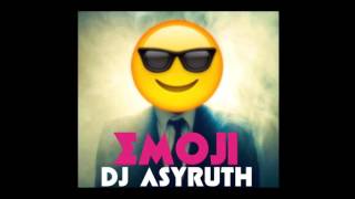 DJ Asyruth - Emoji
