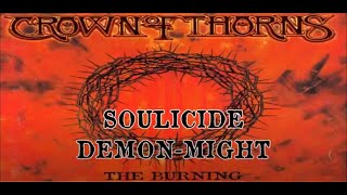 The Crown ✠ Soulicide Demon Might