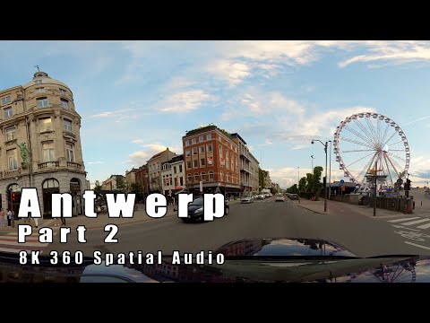 Antwerp - Part 2 - 8K 360 Spatial Audio