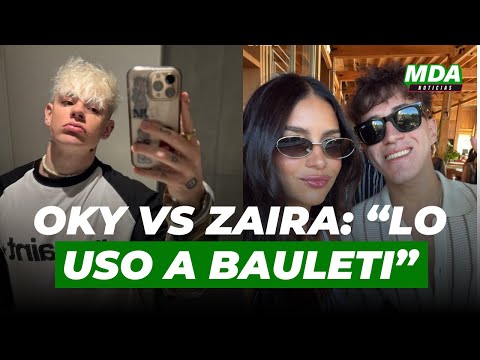 OKY APUNTÓ contra ZAIRA NARA por “USAR” a BAULETI