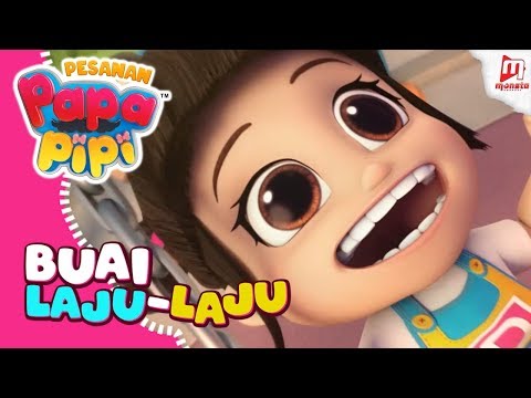PESANAN PAPA PIPI: Buai Laju-Laju