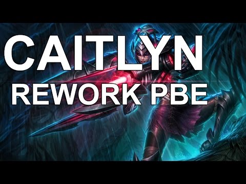 New Caitlyn Rework -- Full Gameplay 2015 PBE