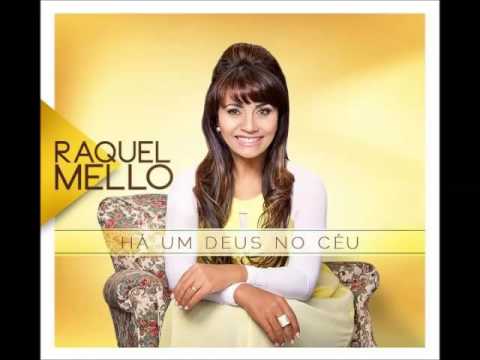 CD Completo - Raquel Mello 2014 ''Há um Deus no Céu'' | Lançamento / Músicas novas da Raquel Mello