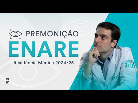 Premonição ENARE Residência Médica 2024 / 2025