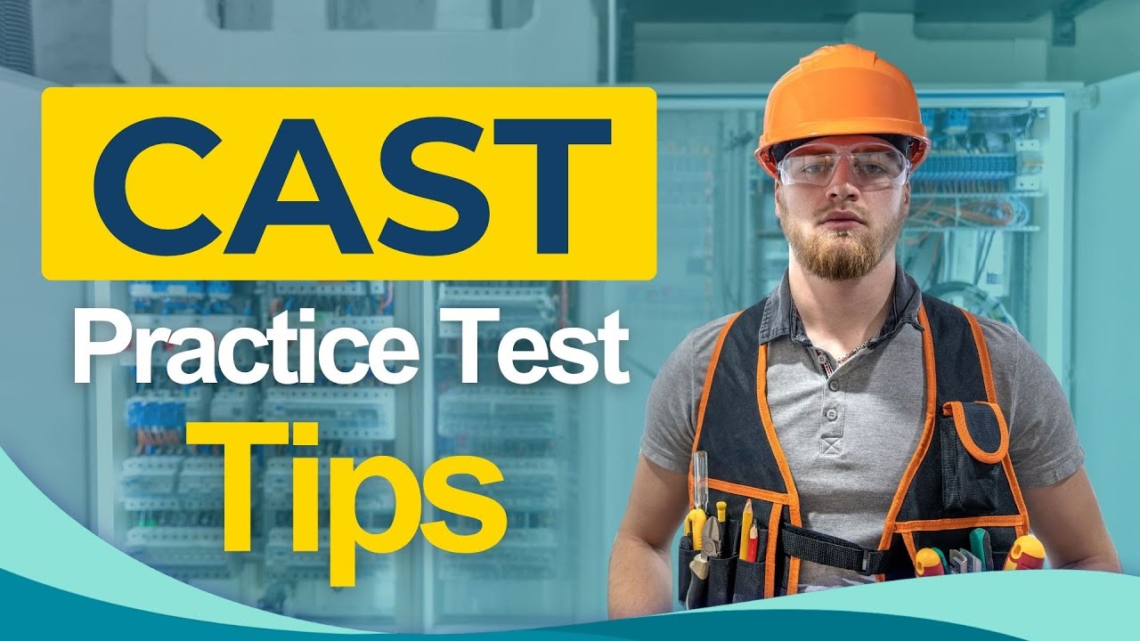 CAST 2026: Construction and Skilled Trade Test Exam Tips All You Need to Know