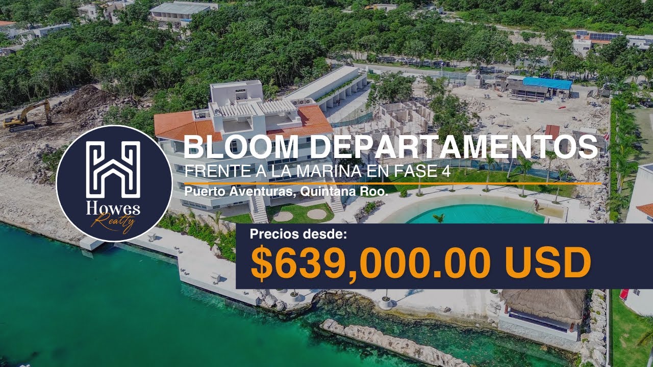 Bloom Puerto Aventuras / Departamentos en Venta desde $639,000 USD frente a la Marina ⛵️