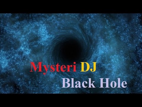 Mysteri DJ - Black Hole