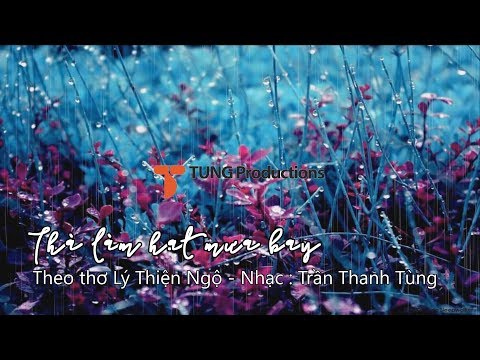 THÀ LÀM HẠT MƯA BAY