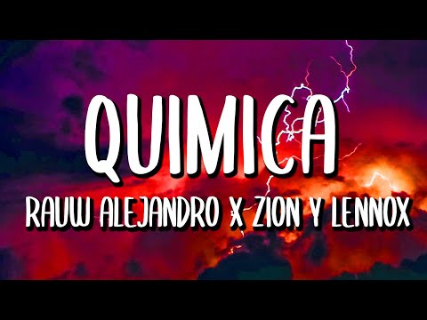 Rauw Alejandro x Zion & Lennox - Quimica (Letra/Lyrics) ft. Mr. Naisgai, The Martinez Brothers