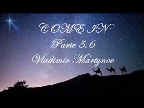 COME IN Parte 5.6 - Vladimir Martynov