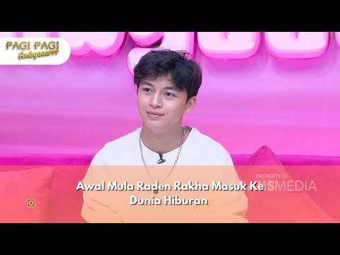 Awal Mula Raden Rakha Masuk Ke Dunia Hiburan - PAGI PAGI AMBYAR (16/12/24) P1