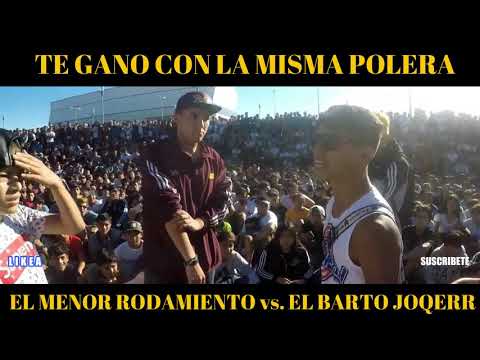EL MENOR & RODAMIENTO VS EL BARTO JOQERR( TE GANO CON LA MISMA POLERA)