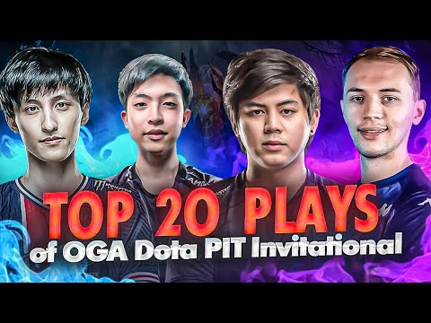 TOP 20 Plays of OGA Dota PIT Invitational