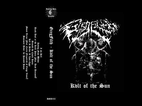 GregFilth   "Kvlt of The Sun"  - Full ALBUM 2023
