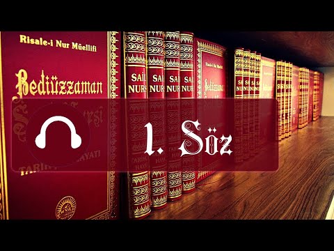 1. Söz / Sözler / Risale-i Nur Dinle