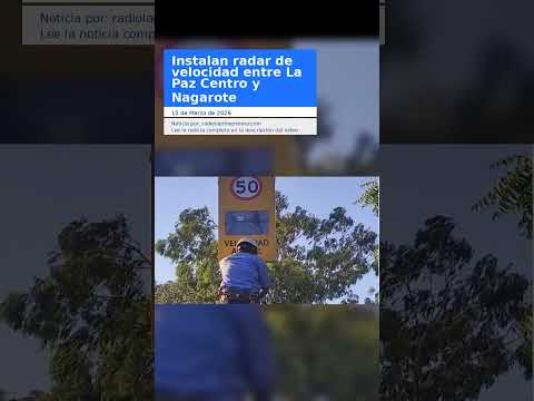 Instalan radar de velocidad entre La Paz Centro y Nagarote