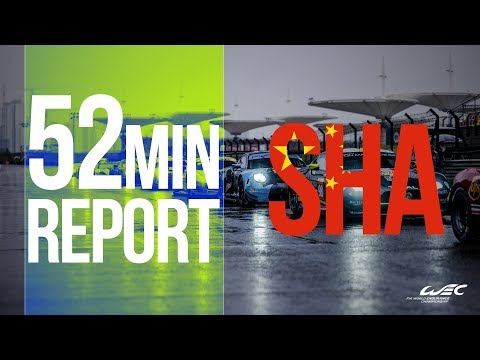 52' REVIEW | 2018 6 Hours of Shanghai | FIA WEC