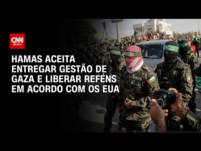 Hamas concorda em entregar controle da Faixa de Gaza em acordo com os EUA | CNN 360º