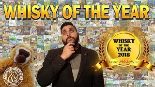 Whisky of the Year 2018 - JasonWhiskyWise