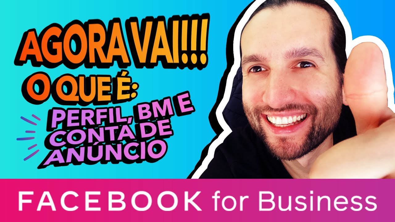 O que é PERFIL, BM e CONTA DE ANÚNCIO no Facebook? - Por Mavo Castro
