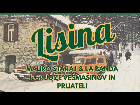 LISINA - Mauro Staraj & La Banda feat. Jože Vešmašinov in prijateli - OFFICIAL VIDEO