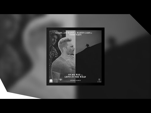 Kaaze vs. Martin Garrix - On My Way vs. Lions In The Wild (Josthis Mashup)