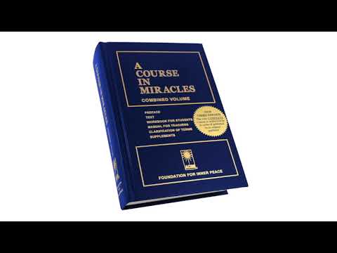 A Course in Miracles Audiobook - ACIM Text Ch 16 through 24 - Foundation for Inner Peace