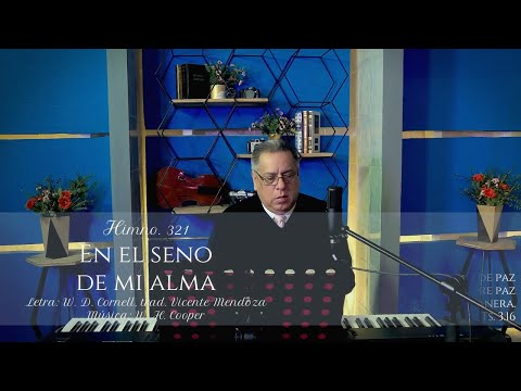 HIMNO 321   EN EL SENO DE MI ALMA