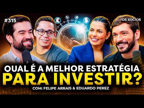 ONDE INVESTIR: RENDA FIXA, AÇÕES, INVESTIMENTO NO EXTERIOR OU BITCOIN? | Os Sócios 315