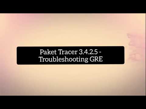 Paket Tracer 3.4.2.5 - Troubleshooting GRE
