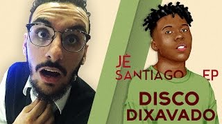 Ep Jé Santiago - Disco Dixavado
