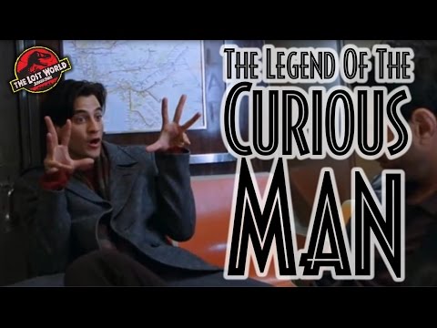 Legend of the Curious Man - The Lost World: Jurassic Park