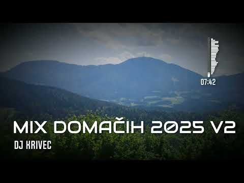 MIX DOMAČIH 2025 V2 - DJ KRIVEC