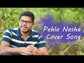 Pehla Nasha Cover By Lucky Lx Jo Jeeta Wohi Sikandar
