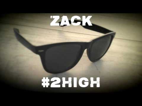 Zack - #2High (prod. BXSKXTS) (BLIZZARD)