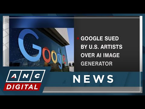 Google sued by U.S. artists over AI image generator ANC