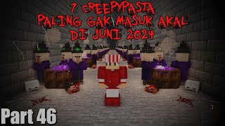 Download lagu 7 Creepypasta PALING GAK MASUK AKAL  di JUNI 2024!! (3 Jumpscare) | 7 Creepypasta#46 mp3
