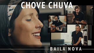 Baila Nova - Chove Chuva (by Jorge Ben Jor)