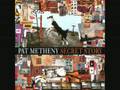 Pat Metheny - Tell Her You Saw Me